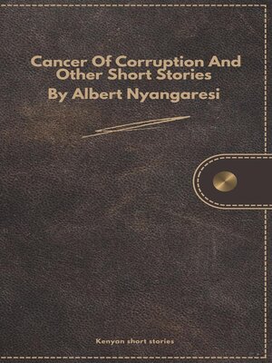 cover image of Cancer of Corruption and Other Short Stories